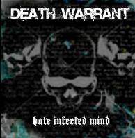 Death Warrant (UK) : Hate Infected Mind